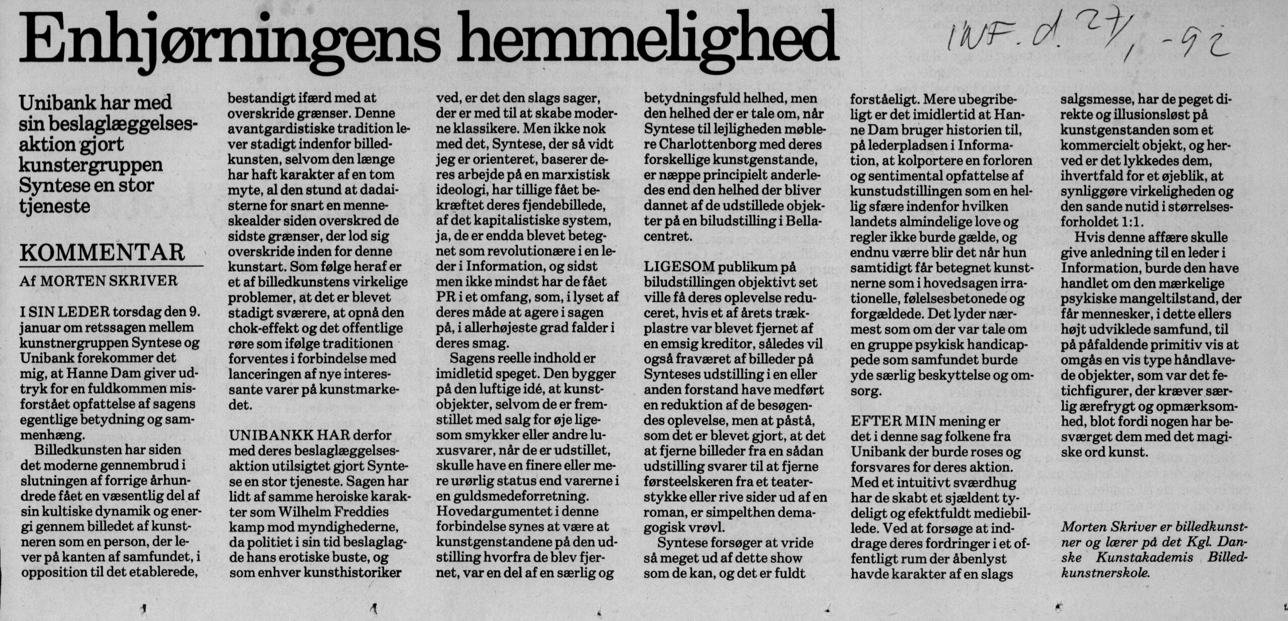 Enhjørningens hemmelighed. Debat (Retssag. Den lange rejse, Charlottenborg, København 1989). Morten Skriver. Information.