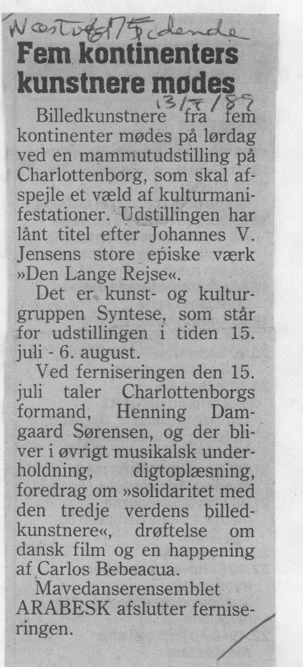 Fem kontinenters kunstnere mødes. Omtale (Den lange rejse. Charlottenborg 1989, København). Næstved Tidende.