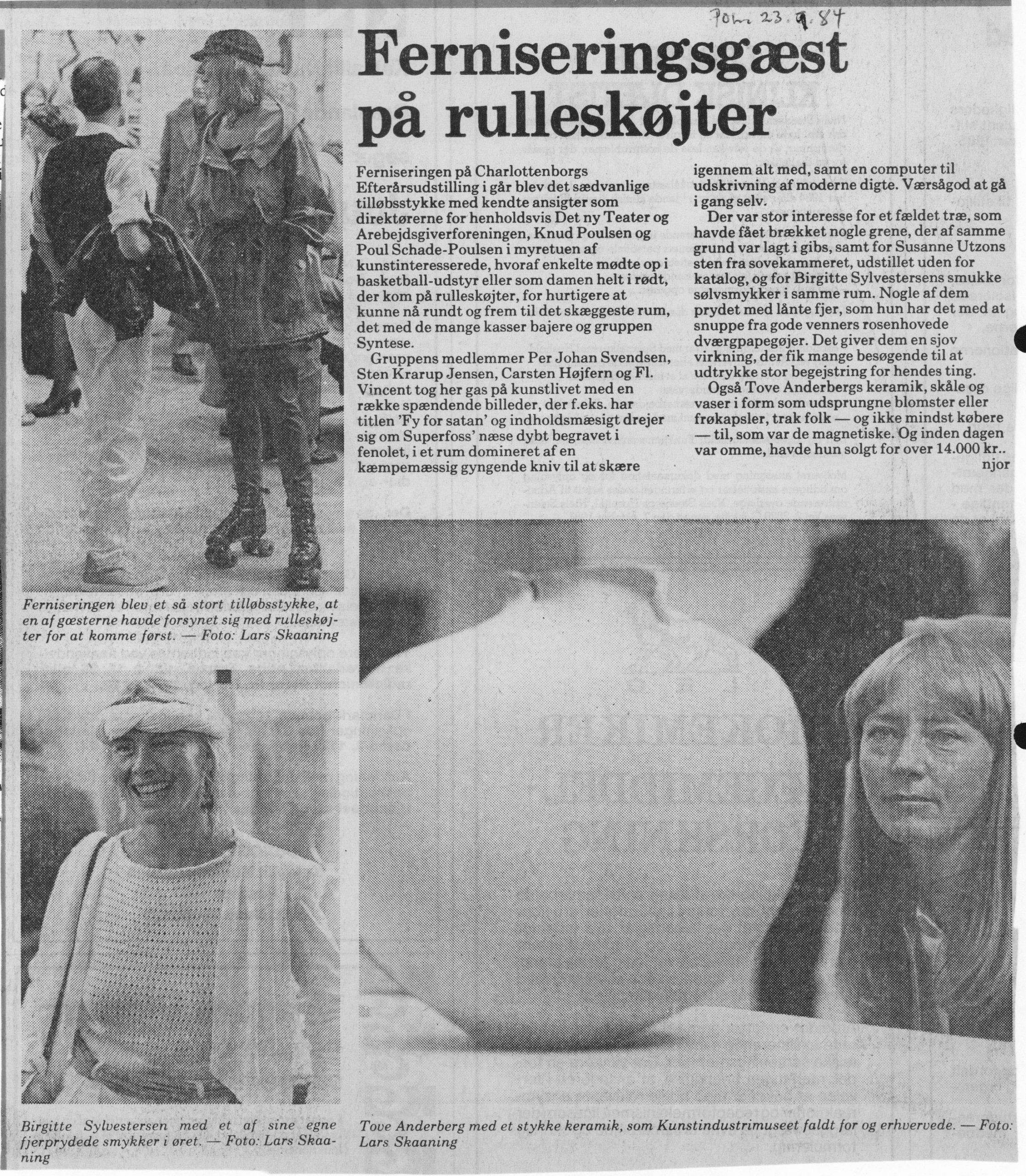 Ferniseringsgæst på rulleskøjter. Anmeldelse.(Charlottenborgs Efterårsudstilling 1984. Charlottenborg, København). njor. Politiken.