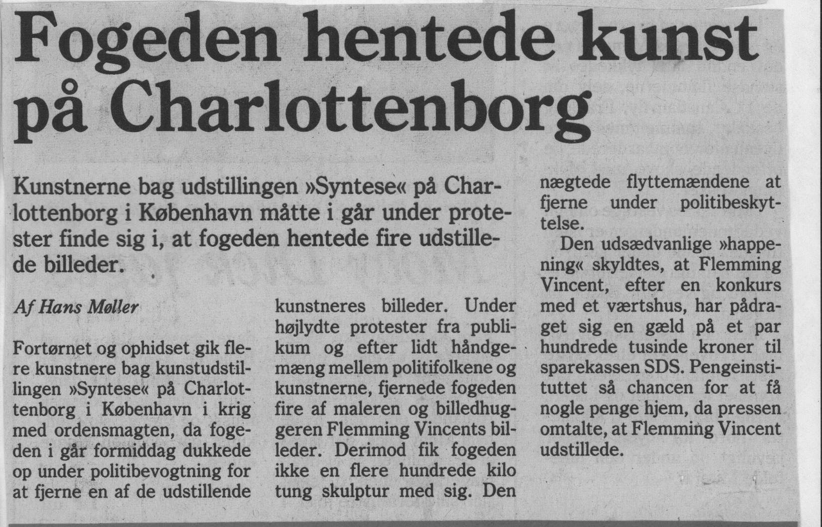 Fogeden hentede kunst på Charlottenborg. Omtale (Retsag. Den Lange rejse. Charlottenborg 1989, København). Medie ukendt. Primo august 1989.