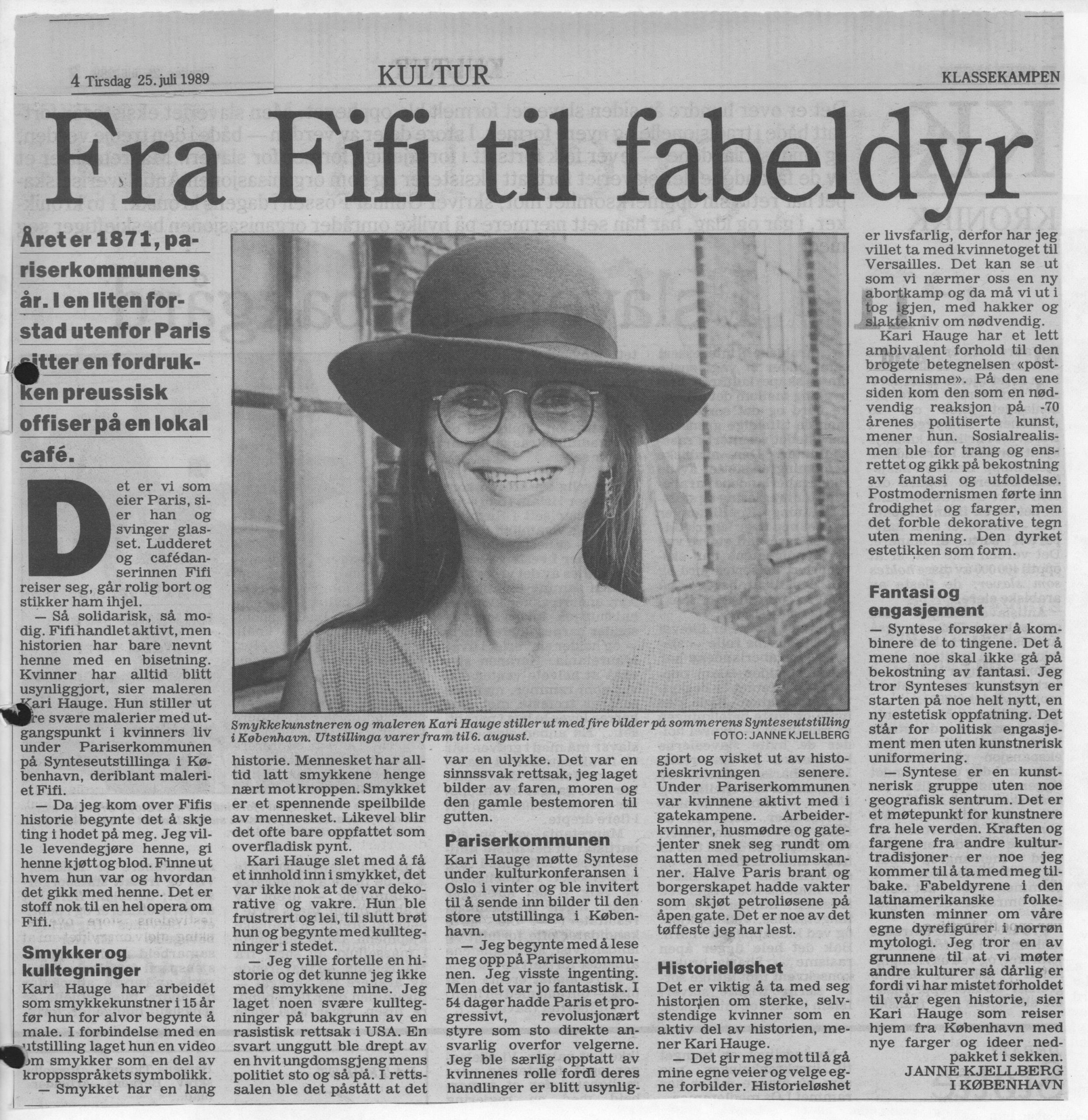 Fra Fifi til fabeldyr. Interview (Den lange rejse. Charlottenborg 1989, København). Janne Kjellberg. Klassekampen.