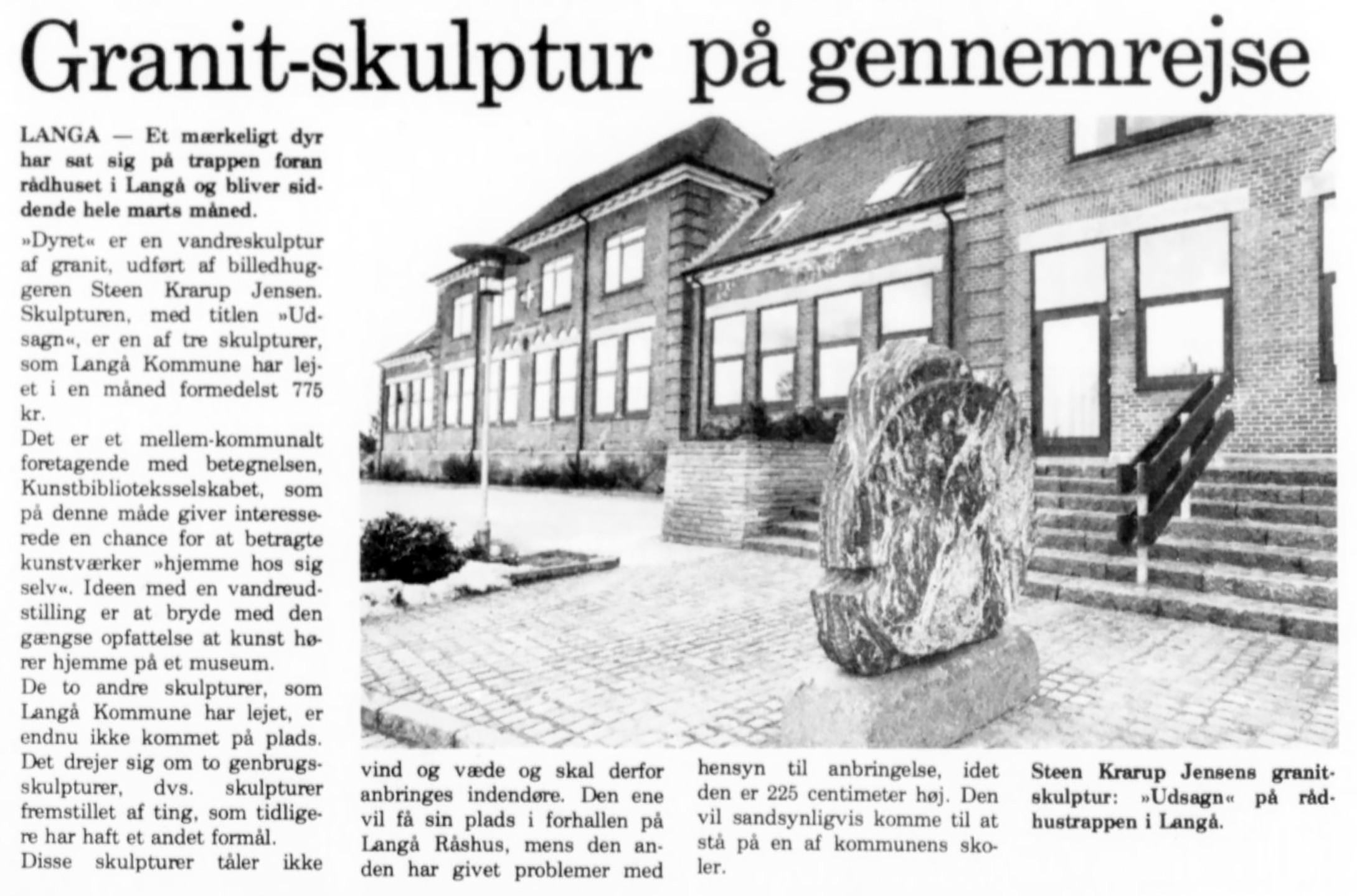 Granitskulptur på gennemrejse. (Skulpturen som blev sprængt året efter.) Djursland.