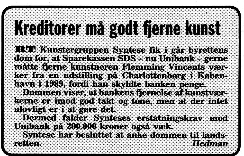 Kreditorer må godt fjerne kunst. Omtale (Retssag. Den lange rejse, Charlottenborg 1989, København). Hedman. B.T.