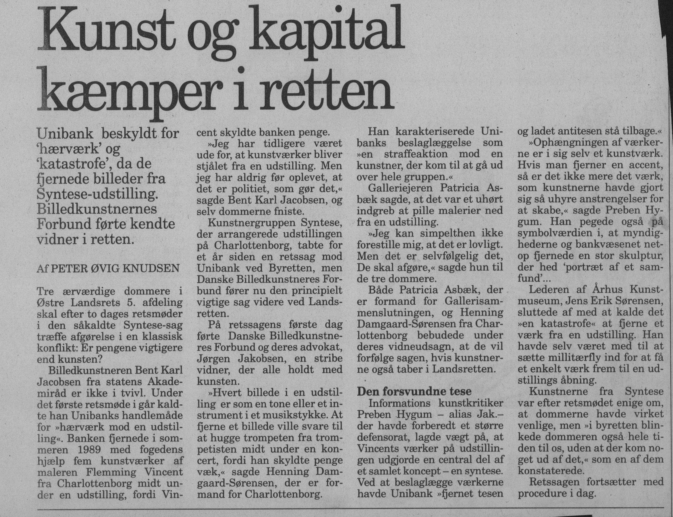 Kunst og kapital kæmper i retten. Omtale (Retssag. Den lange rejse, Charlottenborg, København 1989). Peter Øvig Knudsen. Information.