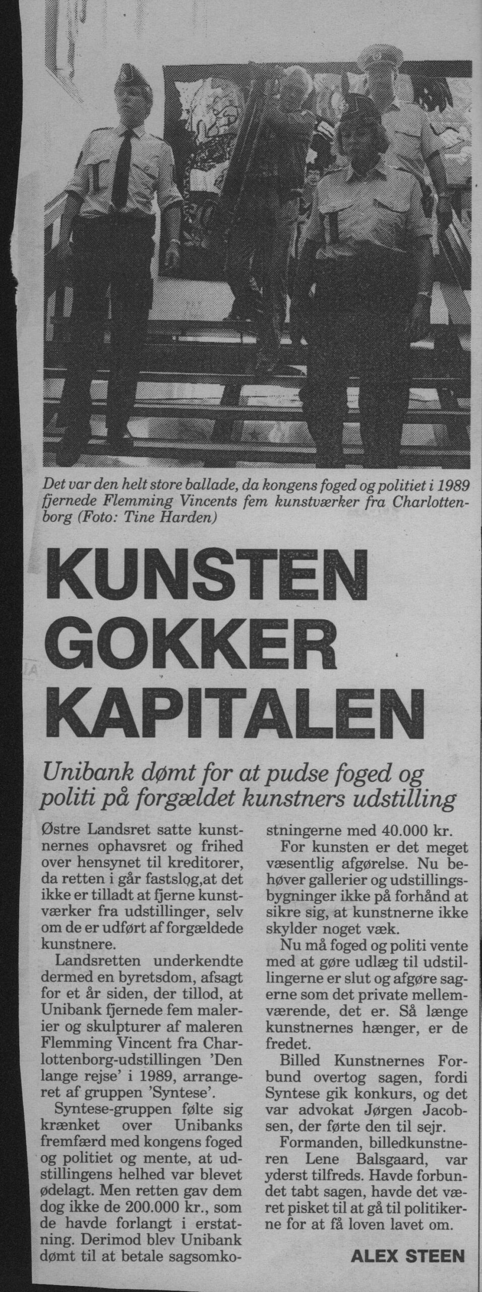 Kunsten gokker kapitalen. Omtale (Retssag. Den Lange rejse, Charlottenborg, København 1989). Alex Steen.