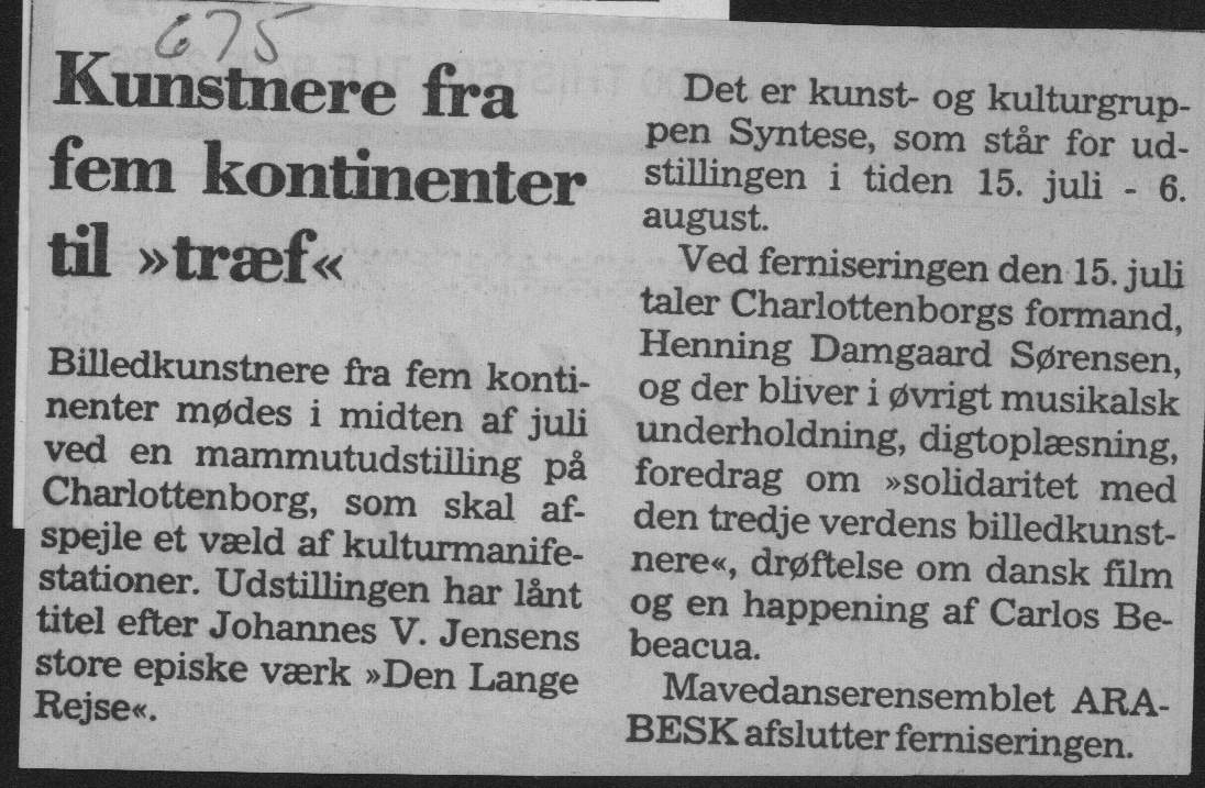 Kunstnere fra fem kontinenter til træf. Omtale (Den lange rejse. Charlottenborg 1989, København). Thisted Dagblad.