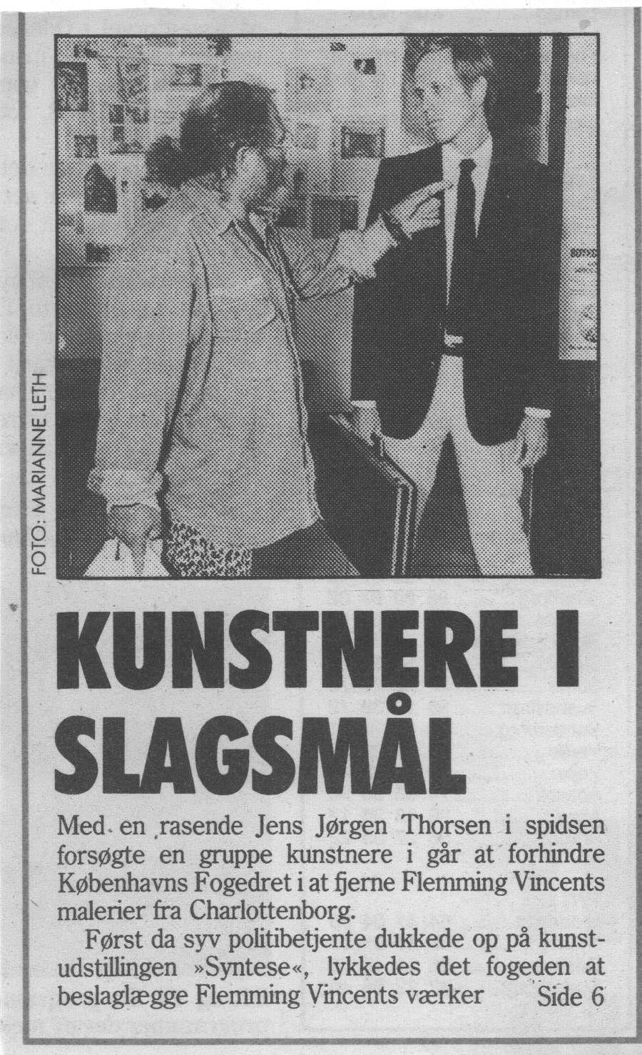 Kunstnere i slagsmål. Omtale (Retssag. Den lange rejse. Charlottenborg 1989, København). Det Fri Aktuelt.