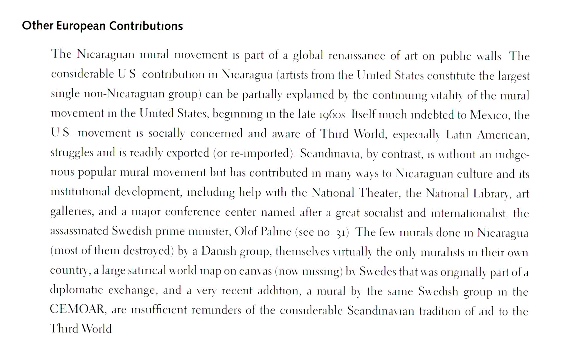 Other European Contributions. Tekst fra bogen The Murals of revolutionary Nicaragua. David Kunzle. Univercity of California. Dateret 1995.
