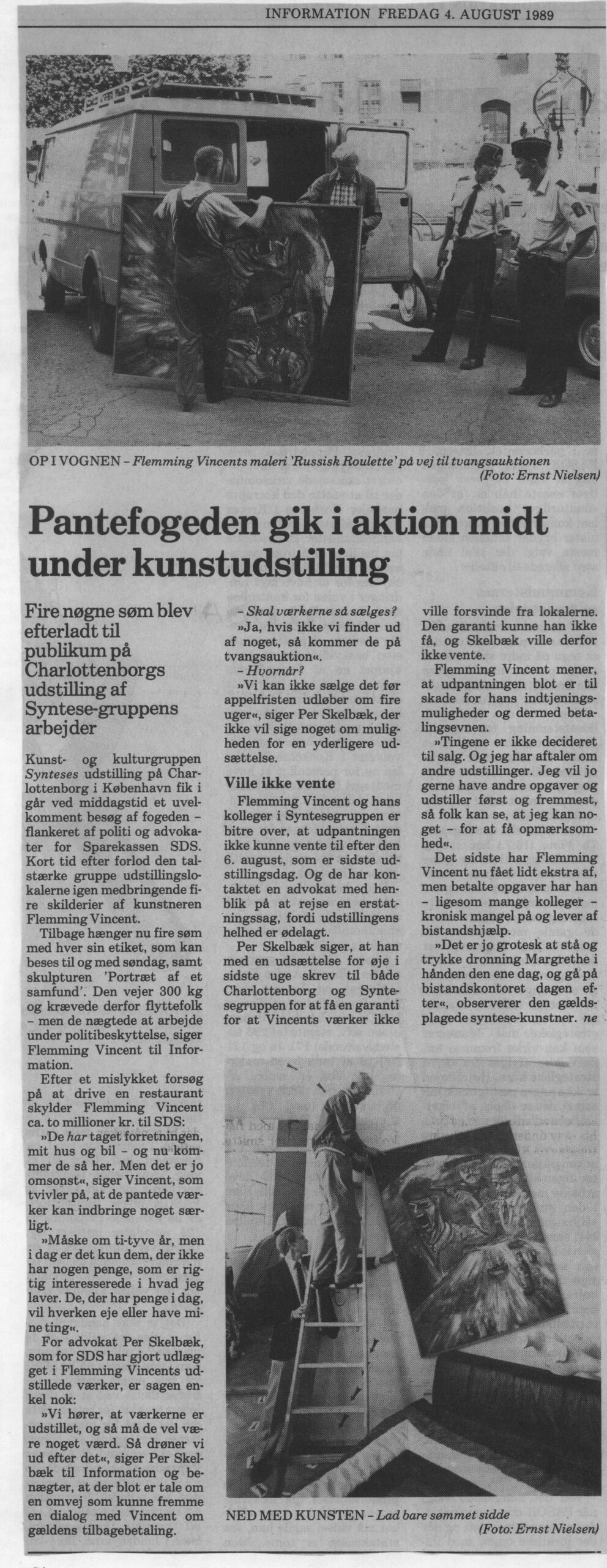 Pantefogeden gik i aktion midt under kunstudstilling. Omtale (Retsag. Den lange rejse. Charlottenborg 1989, København). Information.