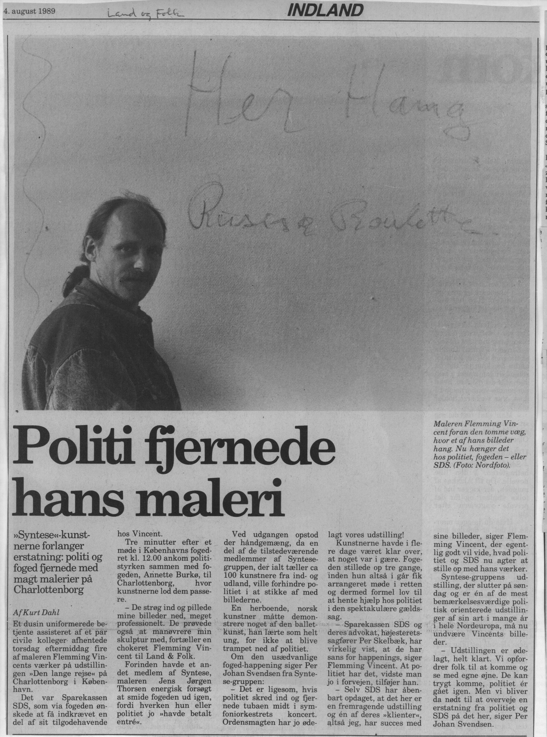Politi fjernede hans maleri. Omtale (Retsag. Den lange rejse. Charlottenborg 1989, København). Kurt Dahl. Land og Folk.