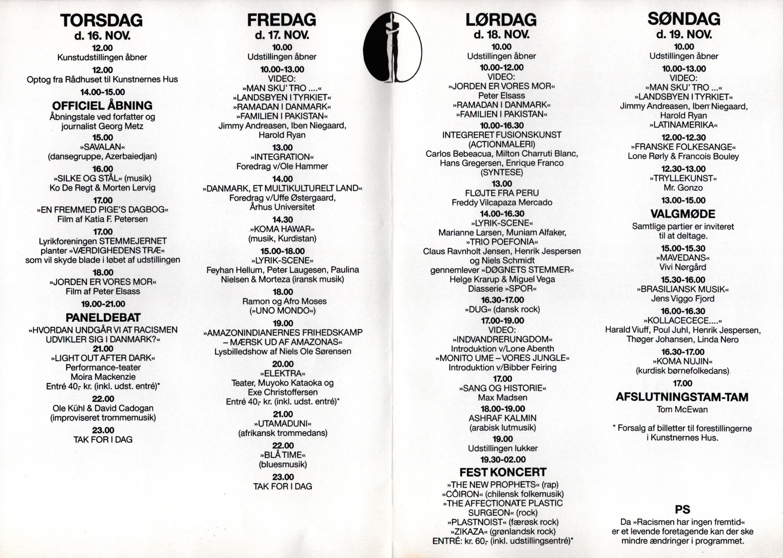 Racismen har ingen fremtid. Programfolder (side 2-3 af 4, dagsprogrammer) vedr. kulturfestivalen Racismen har ingen fremtid. Kunstnernes Hus, Århus. Medio november 1989.