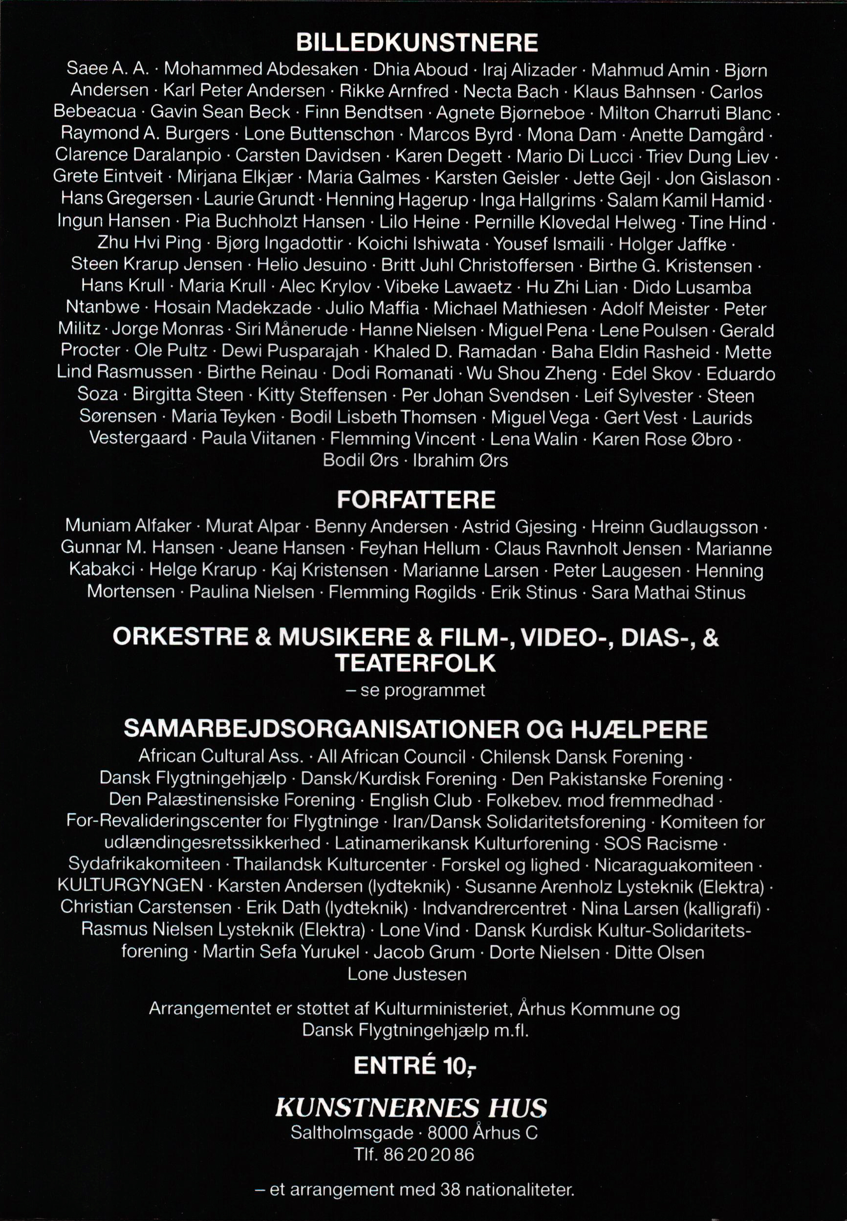 Racismen har ingen fremtid. Programfolder (side 4 af 4, deltagerliste) vedr. kulturfestivalen Racismen har ingen fremtid. Kunstnernes Hus, Århus. Medio november 1989.