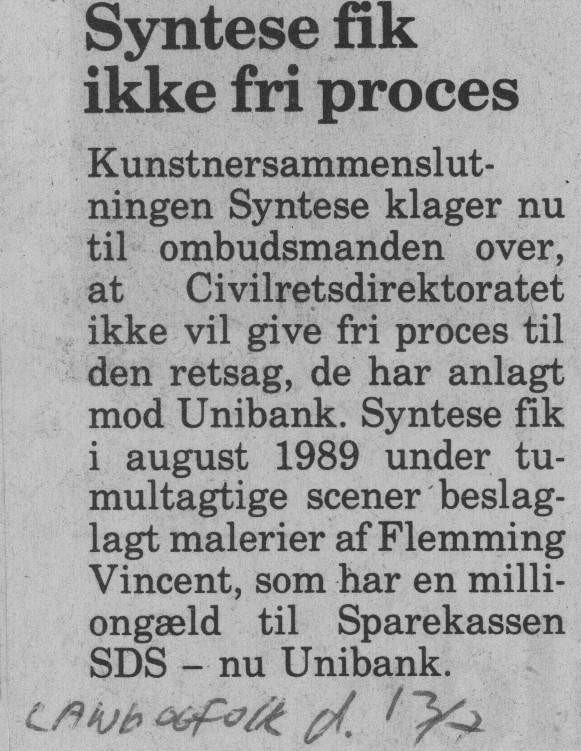 Syntese fik ikke fri proces. Omtale (Retssag. Den lange rejse. Charlottenborg 1989, København). Land og Folk.