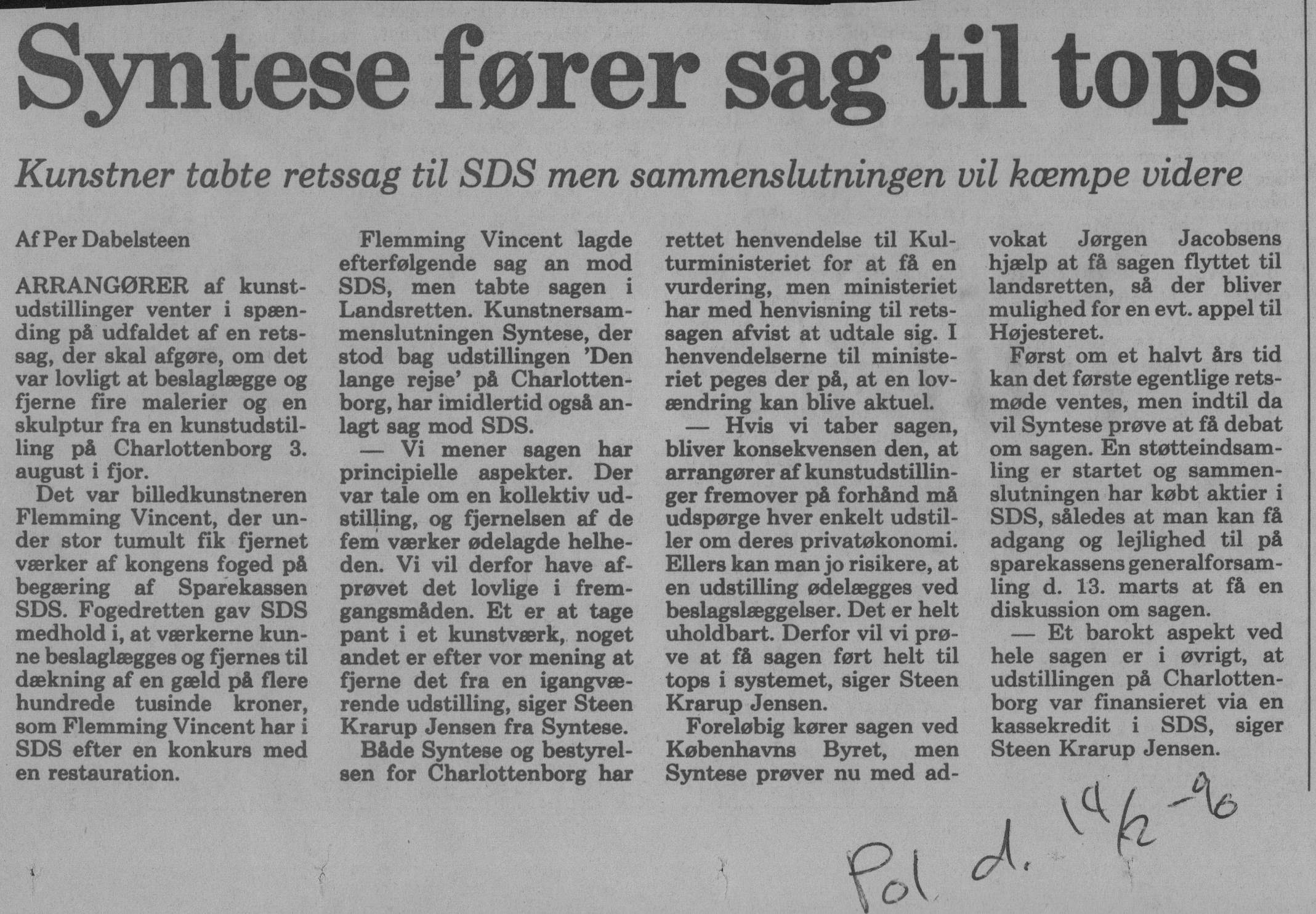 Syntese fører sag til tops. Omtale (Retssag. Den lange rejse, Charlottenborg, København 1989). Per Dabelsteen. Politiken.
