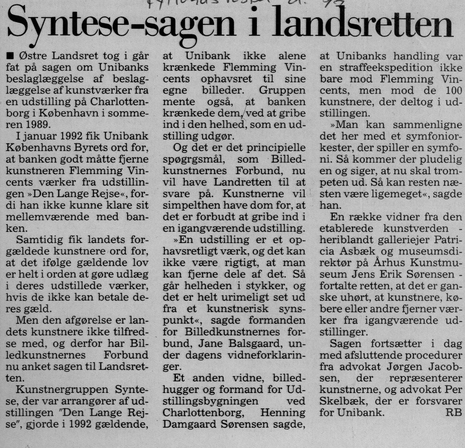 Syntese-sagen i Landsretten. Omtale ( Retssag. Den lange rejse, Charlottenborg, København 1989). RB. Jylllands Posten.