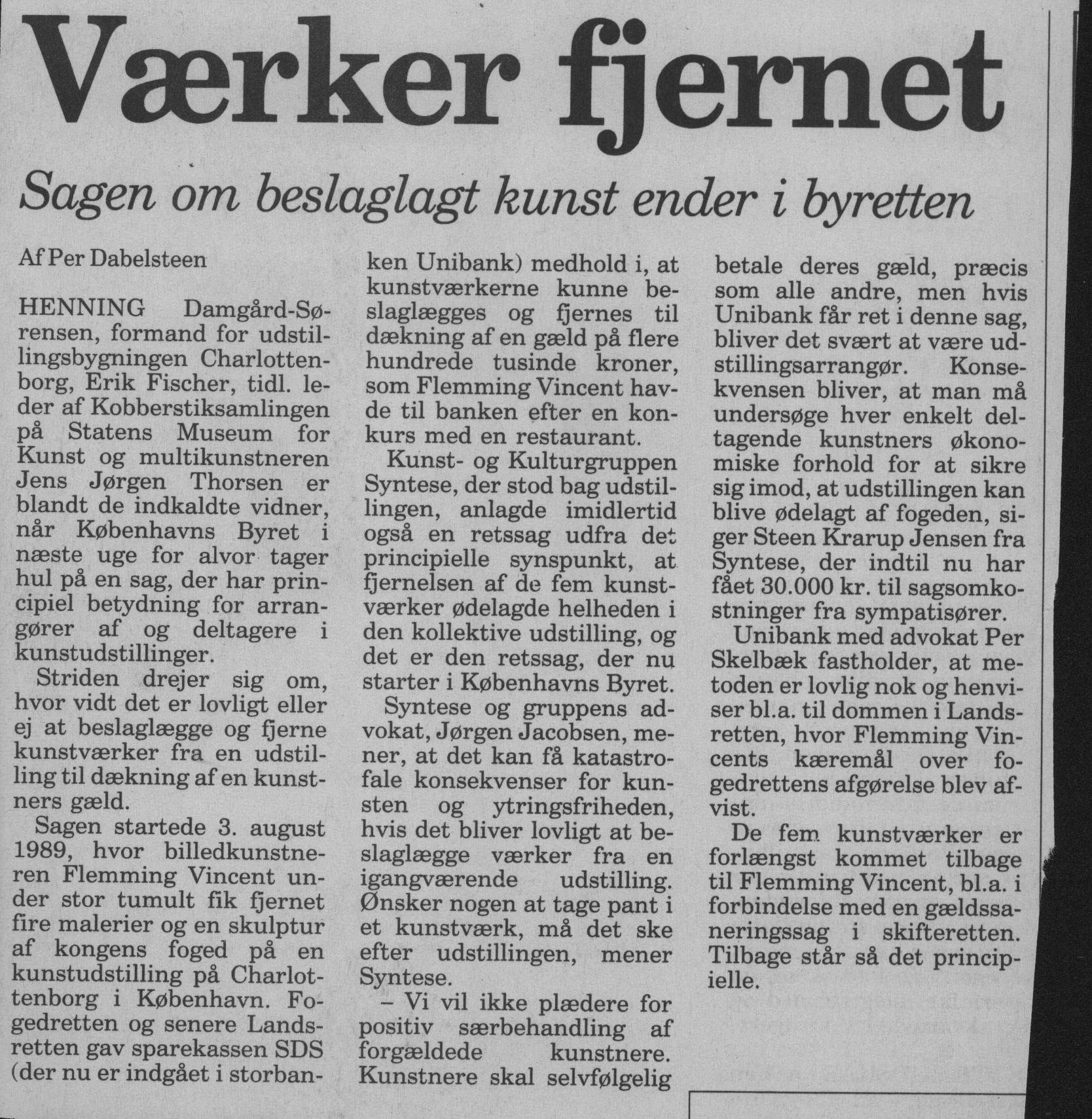 Værker fjernet. Omtale (Retssag. Den lange rejse, Charlottenborg, København 1989). Per Dabelsteen. Politiken.