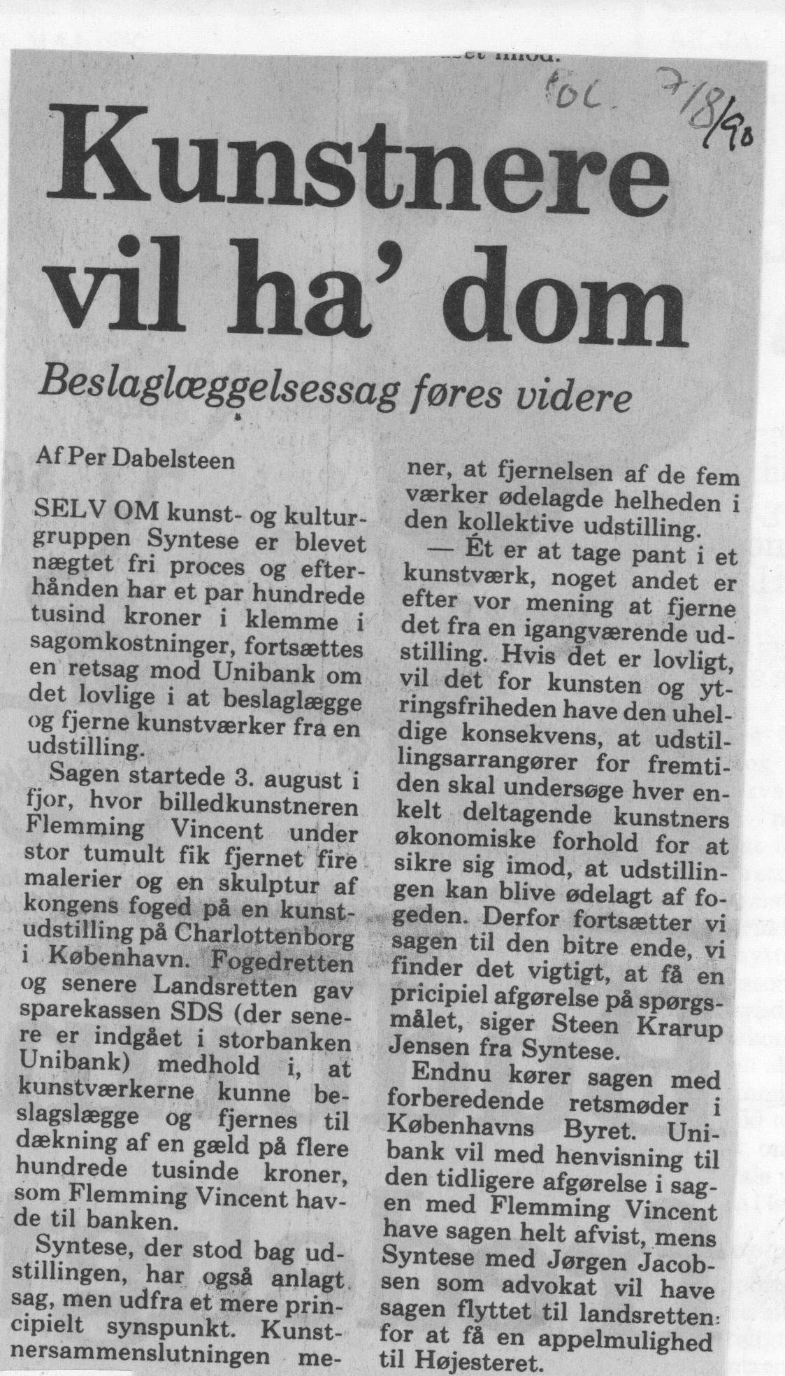 Kunstnere vil ha dom. Omtale (Retssag. Den lange rejse. Charlottenborg 1989, København). Per Dabelsteen. Politiken.